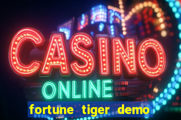 fortune tiger demo bet 500